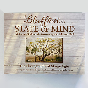 Bluffton State of Mind Book with photography by Marge Agin